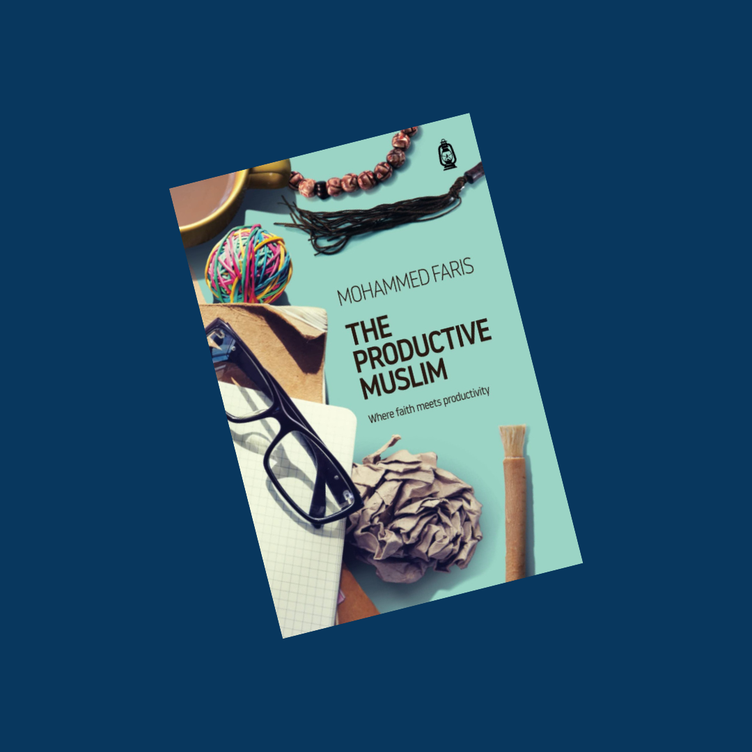 The Productive Muslim: Where faith meets productivity