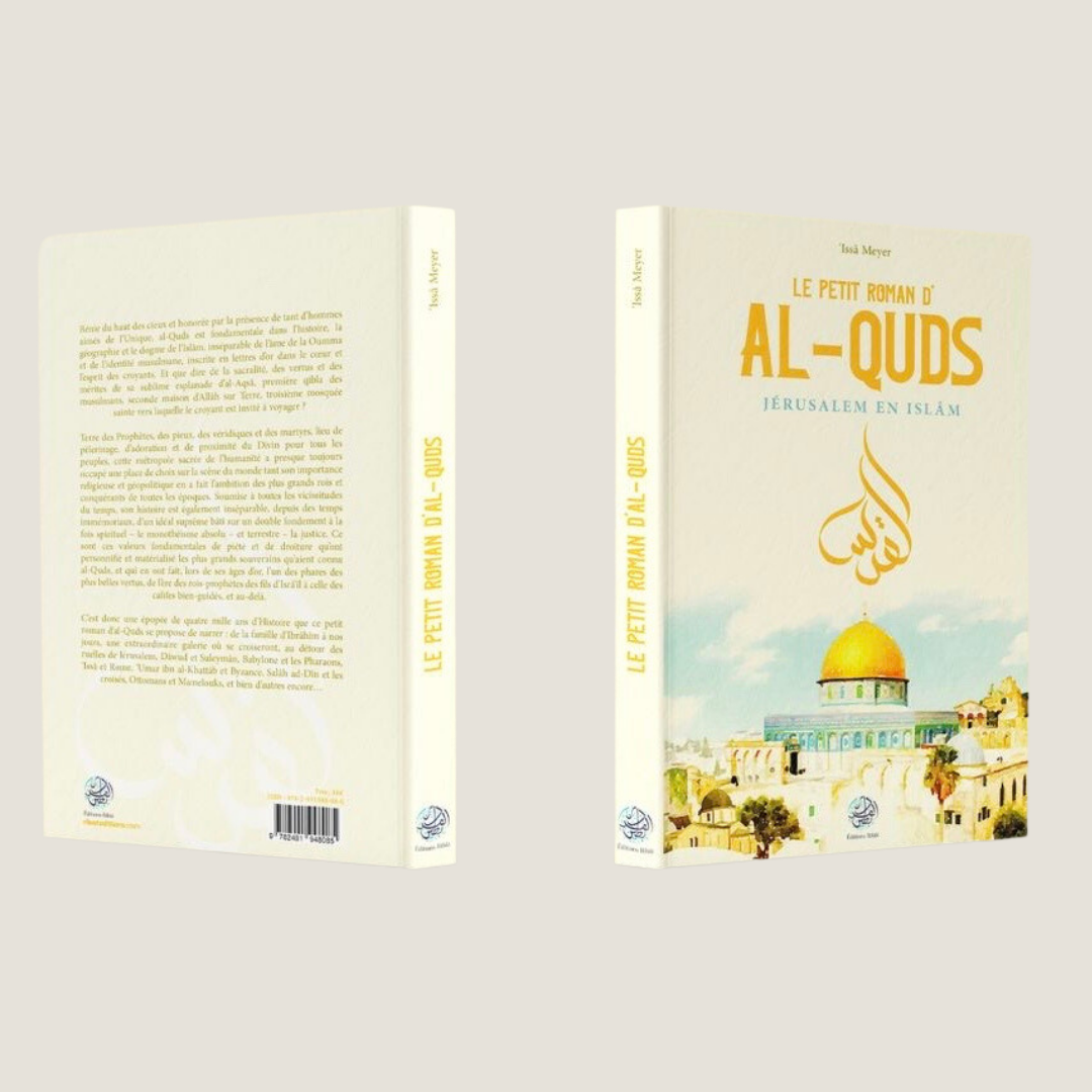 Le petit roman d'Al-Quds - Jérusalem en Islam - Librarie Iqra
