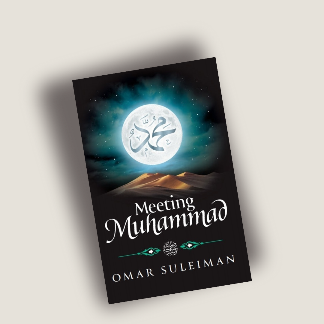 Meeting Muhammad - Omar Suleiman