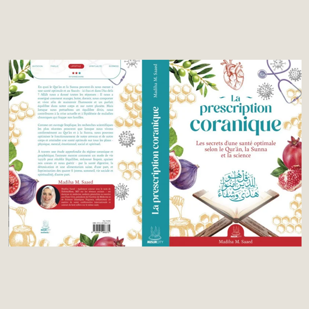 La prescription coranique - Les secrets d'une santé optimale selon le Qur'ân, la Sunna et la science - Librarie Iqra
