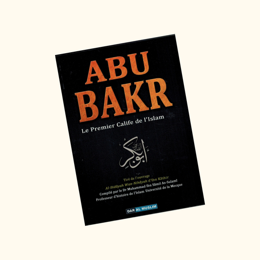 Abu Bakr, le premier Calife de l'Islam - Dr As-Sulamî