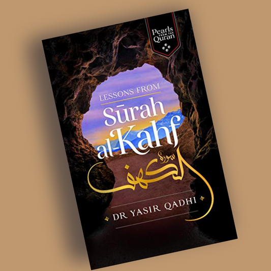 Lessons from Surah al-Kahf: Exploring the Qur'an's Meaning - Librarie Iqra 