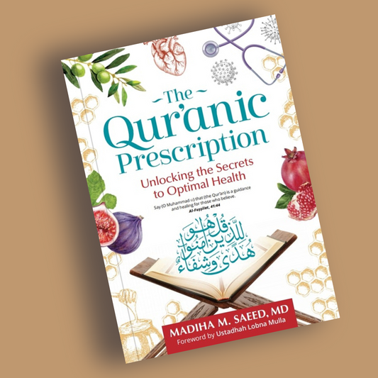 The Qur'anic Prescription: Unlocking the Secrets to Optimal Health - Librarie Iqra 