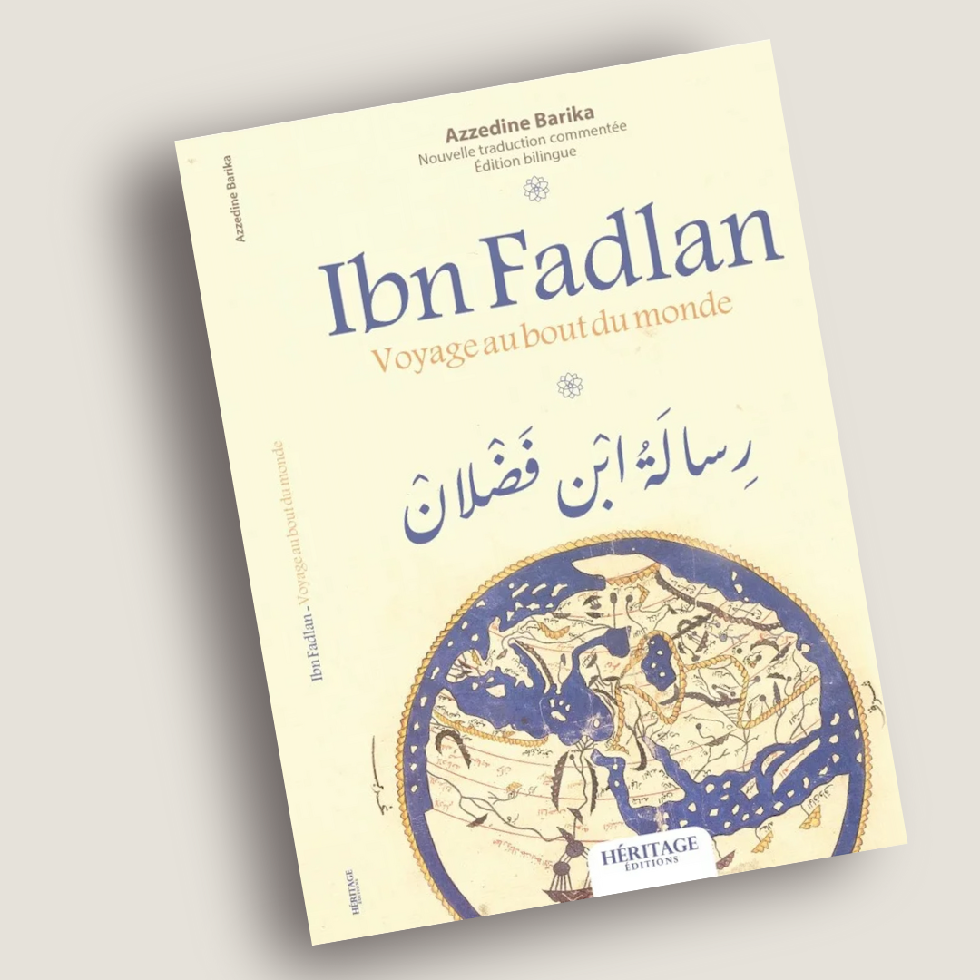 Ibn Fadlan : Voyage au bout du monde