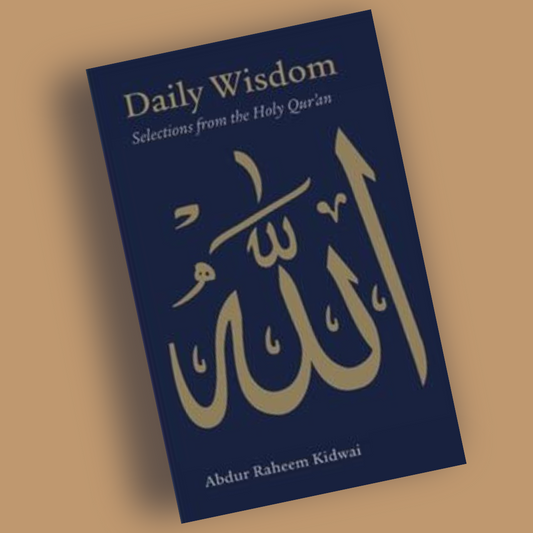 Daily Wisdom: Selections from the Holy Qur'an: Selections from the Holy Qur'an - Librarie Iqra 