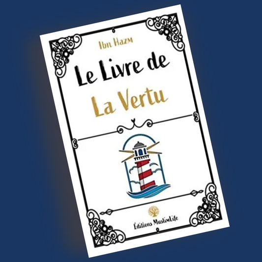 Le Livre de la Vertu - ibn Hazm