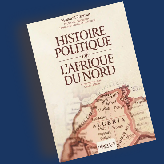 Histoire politique de l’Afrique du Nord – Mohand Tazerout