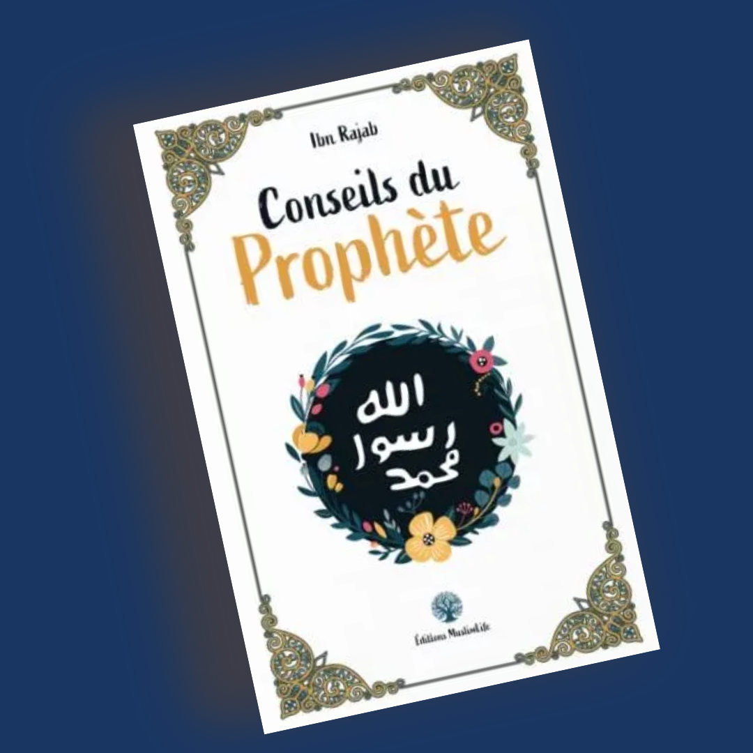 Conseils du Prophète - Ibn Rajab