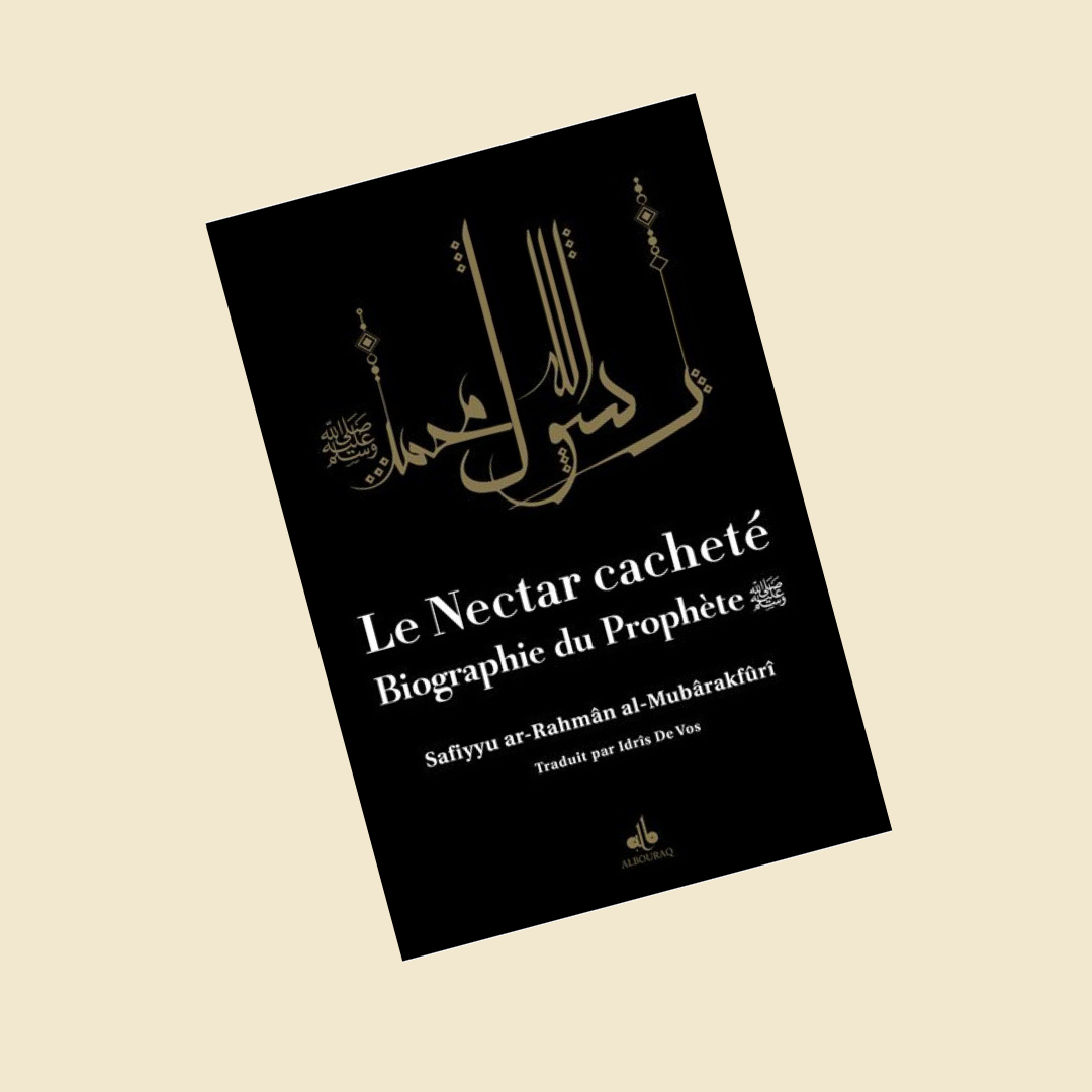 Le nectar cacheté  : biographie du prophète Muhammad