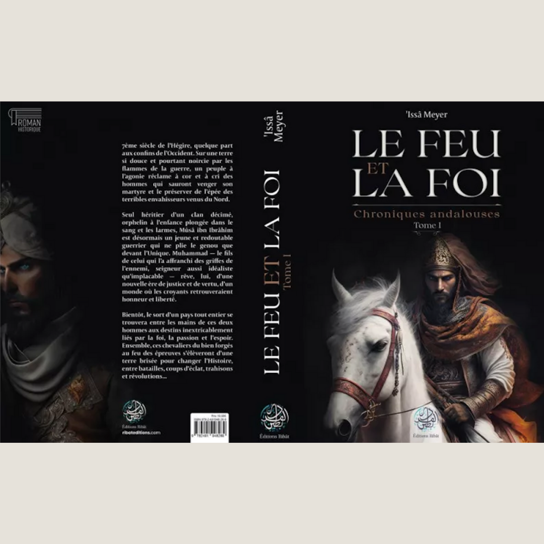 Le feu et la foi Chroniques andalouses - Librarie Iqra 