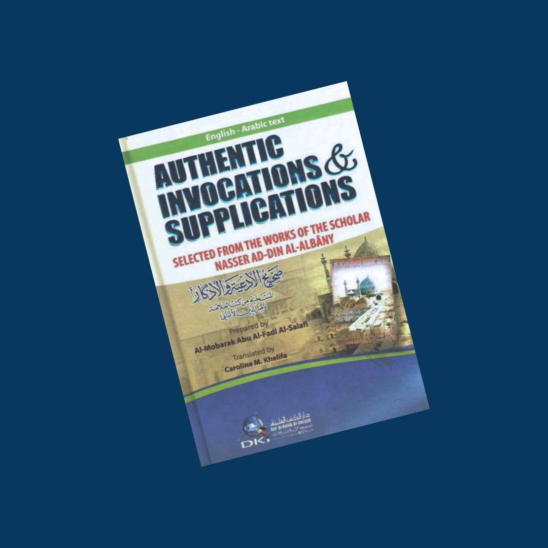 Authentic Invocations & Supplications