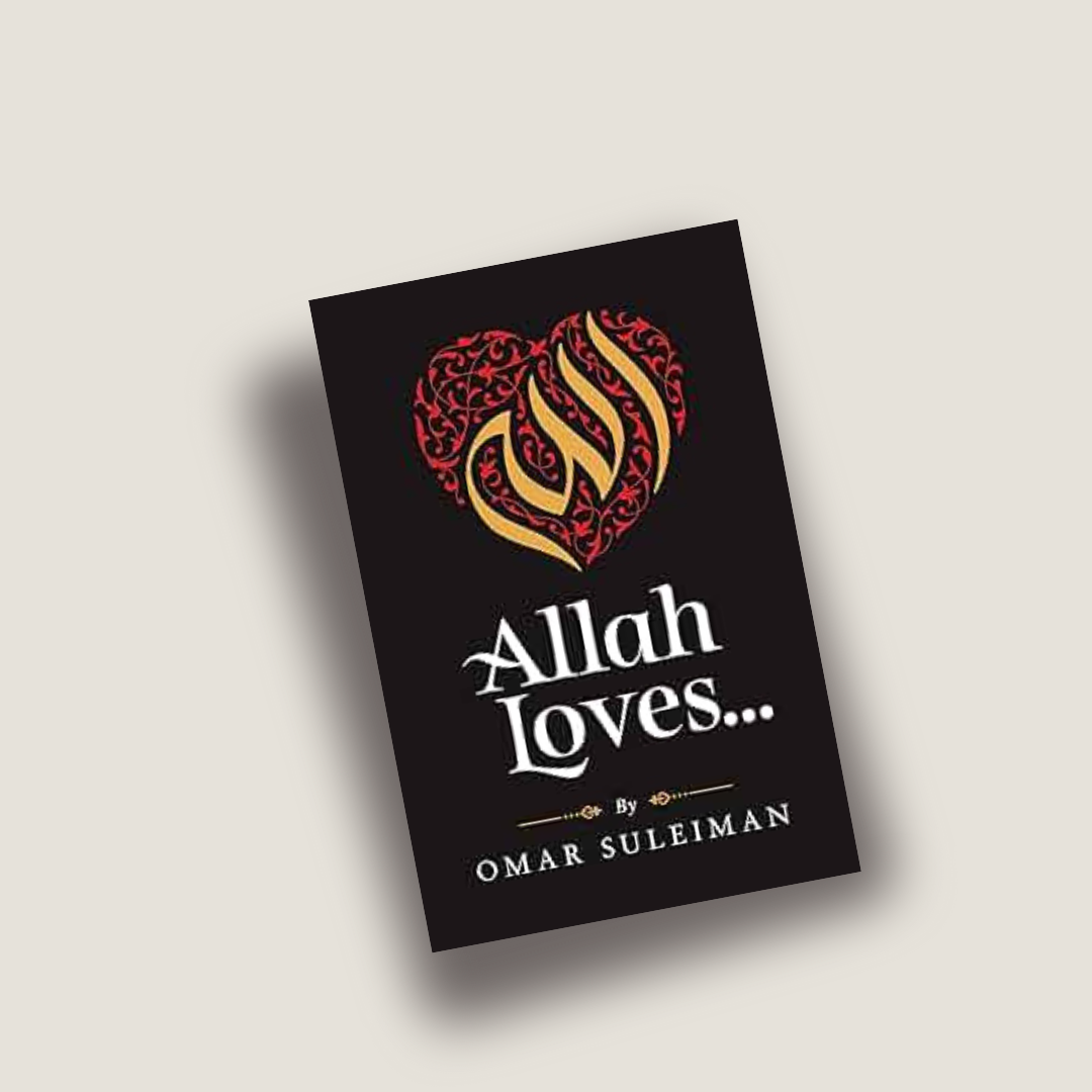 Allah Loves - Omar Suleiman