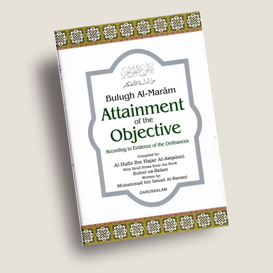 Bulugh Al-Marâm Attainment of the Objective