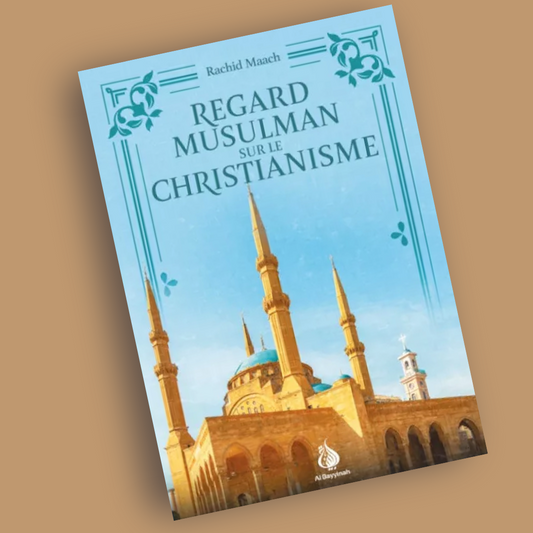 Regard musulman sur le christianisme - Rachid Maach - Librarie Iqra 